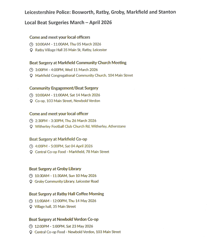 A printed timetable of Leicestershire Police local beat surgeries for Bosworth, Ratby, Groby, Markfield, and Stanton, listing dates, times, venues, and event types from March to April 2026.