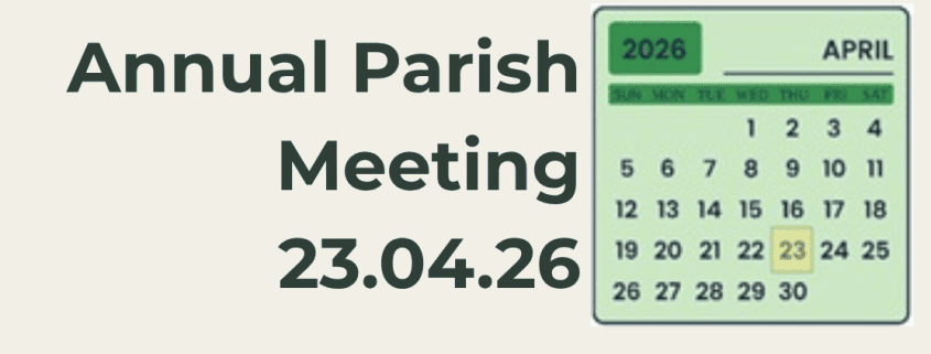 Text reads "Annual Parish Meeting 23.04.26" next to a calendar page showing April 2026, with the date 23 highlighted.