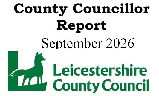 Leicestershire County Council logo with a fox and green “L”, and text reading “County Councillor Report September 2026 Leicestershire County Council”.