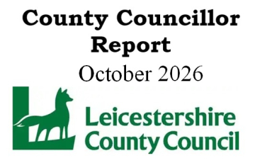 Text reading “County Councillor Report October 2026” with the Leicestershire County Council logo showing a fox.